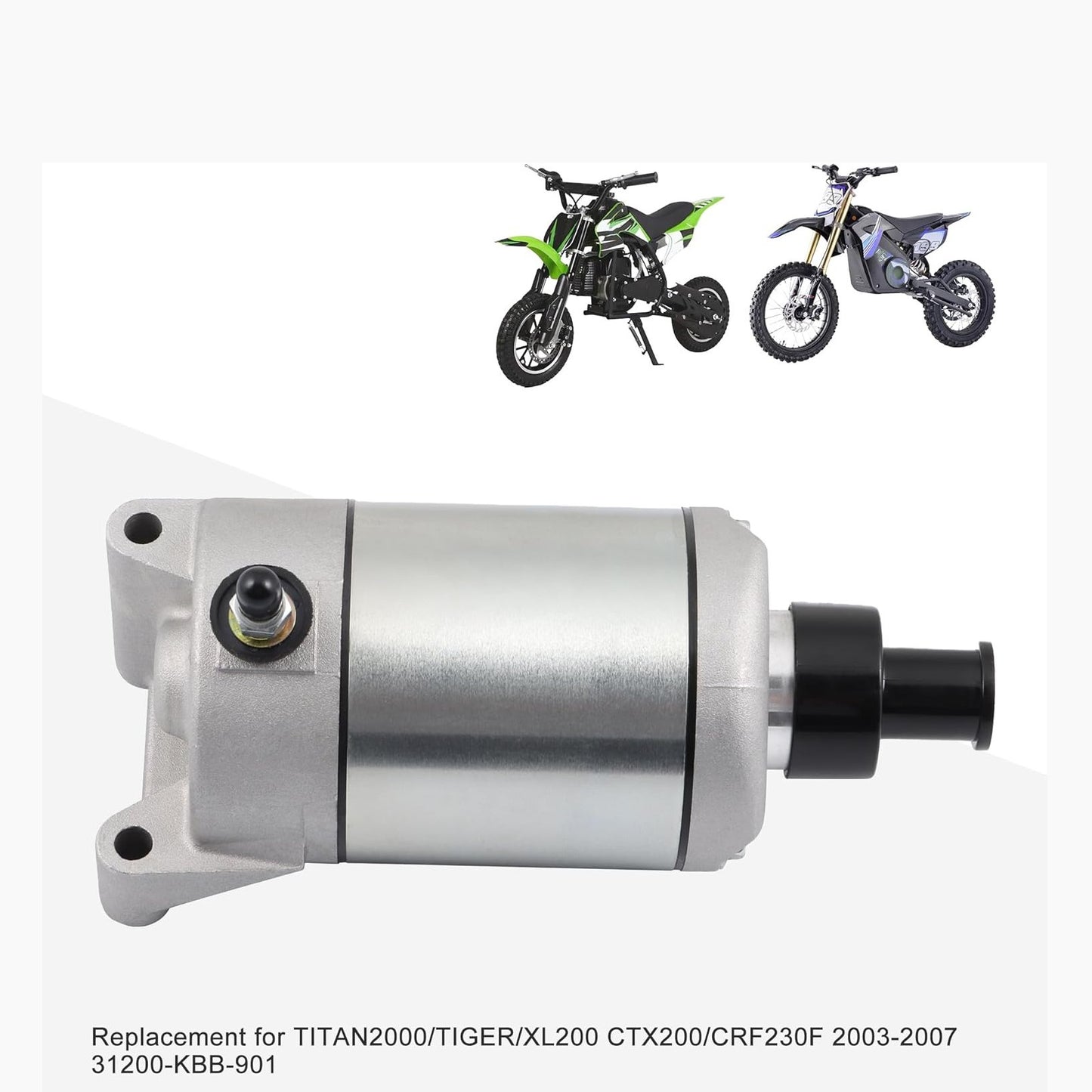Starter Motor For TITAN2000/TIGER/XL200 CTX200/CRF230F 31200-KBB-901